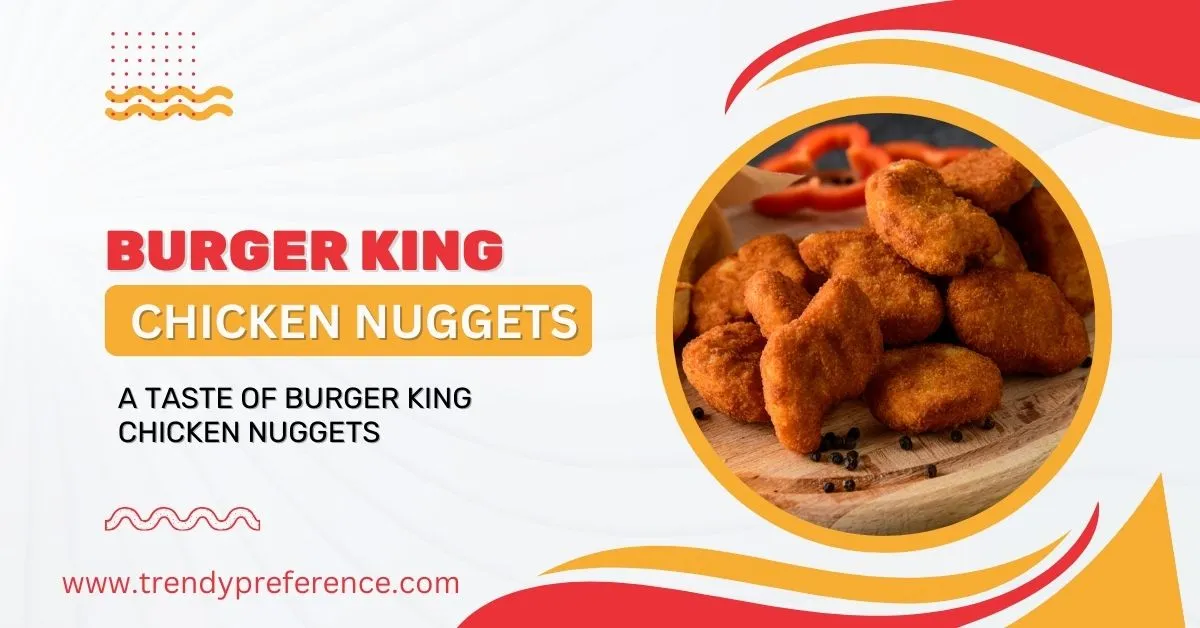 A taste of burger king chicken nuggets