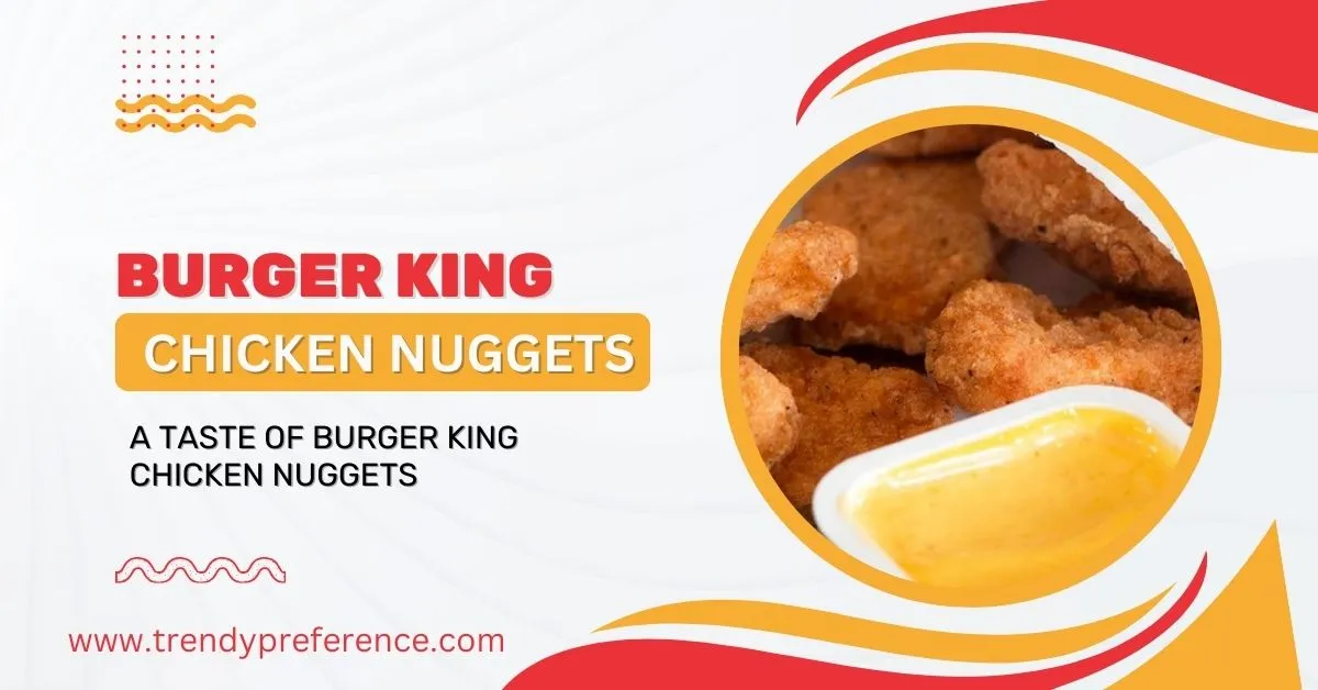 A taste of burger king chicken nuggets