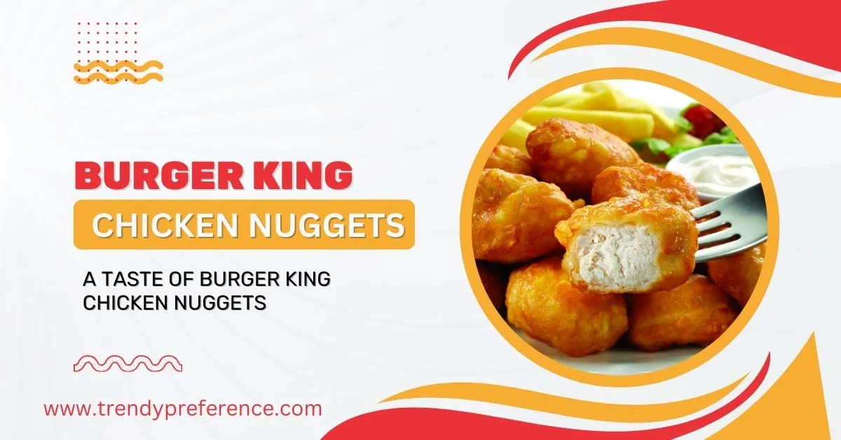 A taste of burger king chicken nuggets