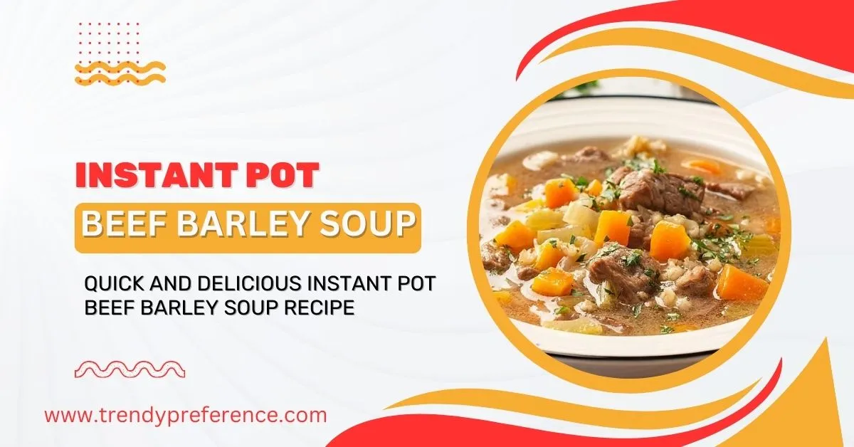 Instant Pot Beef Barley Soup